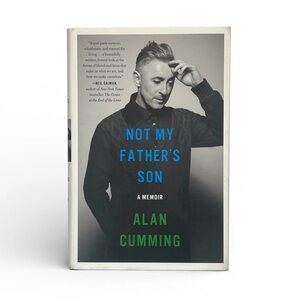 Alan Cumming Signed Not My Father's Son First Edition Hardcover Memoir